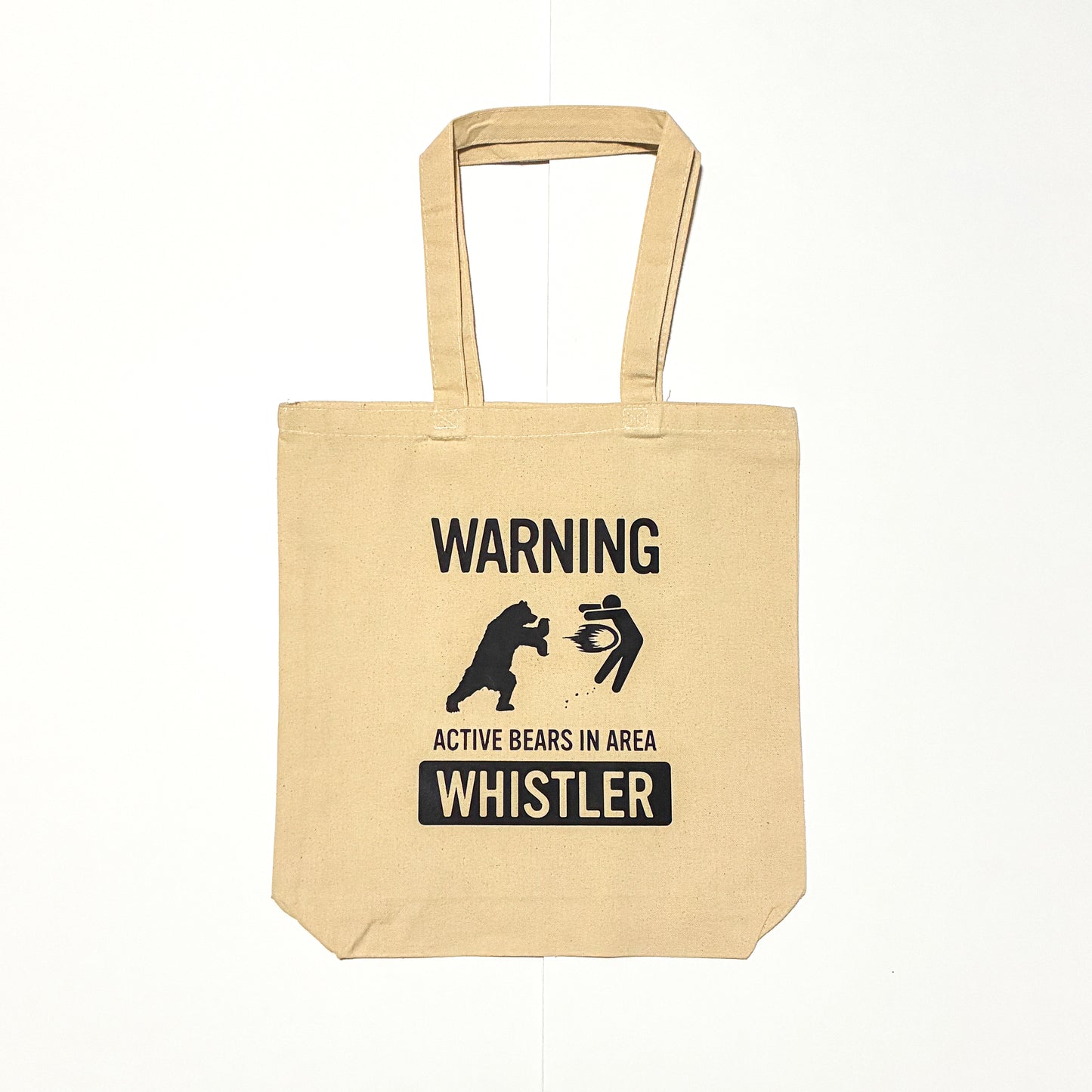 Heavy canvas tote with "ACTIVE BEARS IN AREA - WHISTLER"